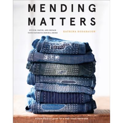 Abrams Mending Matters Stitch Patch and Repair Your Favorite Denim More by Katrina Rodabaugh - Publicité Abrams Mending Matters Stitch Patch and Repair Your Favorite Denim More by Katrina Rodabaugh - Publicité