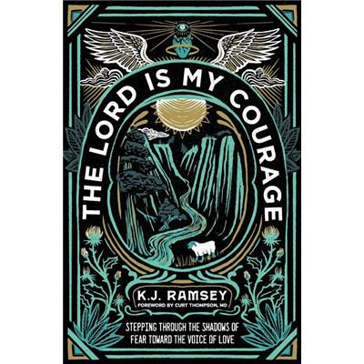 The Lord Is My Courage - K.J. Ramsey - Zondervan - Livre en Anglais - Paperback - Publicité The Lord Is My Courage - K.J. Ramsey - Zondervan - Livre en Anglais - Paperback - Publicité