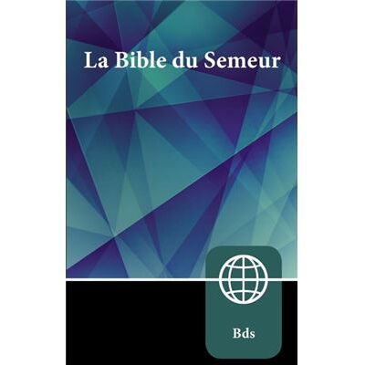Semeur French Bible Paperback by Zondervan - Publicité Semeur French Bible Paperback by Zondervan - Publicité