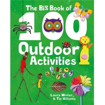 Inconnu Big Book of 100 Outdoor Activities The by L Minter - Publicité Inconnu Big Book of 100 Outdoor Activities The by L Minter - Publicité