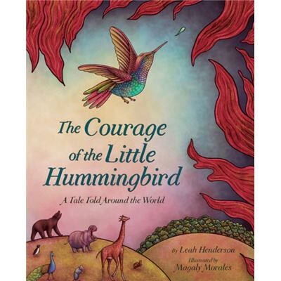 Abrams The Courage of the Little Hummingbird by Leah Henderson - Publicité Abrams The Courage of the Little Hummingbird by Leah Henderson - Publicité