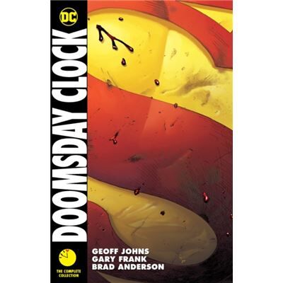 DC Comics Doomsday Clock The Complete Collection by Geoff Johns - Publicité DC Comics Doomsday Clock The Complete Collection by Geoff Johns - Publicité