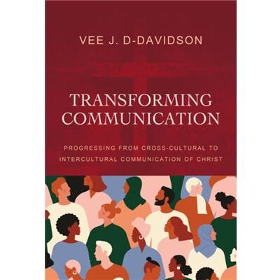 Transforming Communication - Dr. Vee J. DDavidson - Zondervan - Livre en Anglais - Hardback - Publicité Transforming Communication - Dr. Vee J. DDavidson - Zondervan - Livre en Anglais - Hardback - Publicité