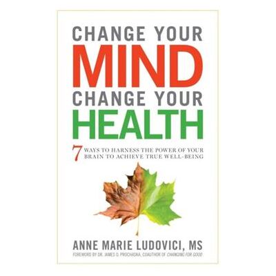 Inconnu Change Your Mind Change Your Health by Anne Marie Anne Marie Ludovici Ludovici - Publicité Inconnu Change Your Mind Change Your Health by Anne Marie Anne Marie Ludovici Ludovici - Publicité