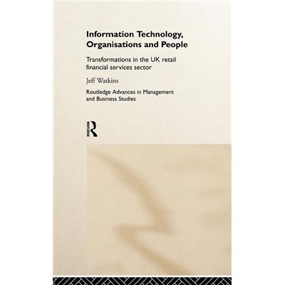 Routledge Information Technology Organizations and People by Jeff Watkins - Publicité Routledge Information Technology Organizations and People by Jeff Watkins - Publicité