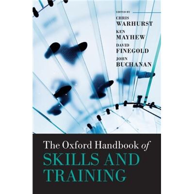 Oxford University Press The Oxford Handbook of Skills and Training by John Buchanan Hardcover Book - Publicité Oxford University Press The Oxford Handbook of Skills and Training by John Buchanan Hardcover Book - Publicité
