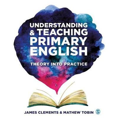 Sage Publications Ltd Understanding and Teaching Primary English by Tobin & Mathew Oxford Brookes University & UK - Publicité Sage Publications Ltd Understanding and Teaching Primary English by Tobin & Mathew Oxford Brookes University & UK - Publicité