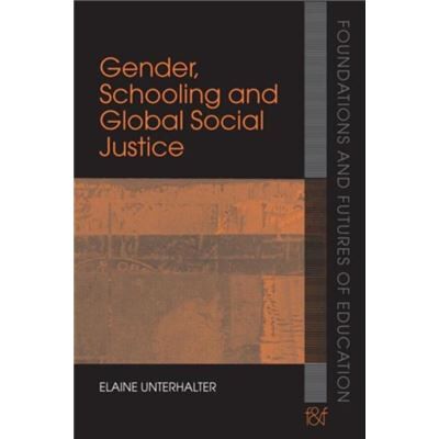 Routledge Gender Schooling and Global Social Justice by Elaine Unterhalter - Publicité Routledge Gender Schooling and Global Social Justice by Elaine Unterhalter - Publicité