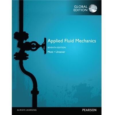Applied Fluid Mechanics Global Edition by Joseph Untener - Publicité Applied Fluid Mechanics Global Edition by Joseph Untener - Publicité