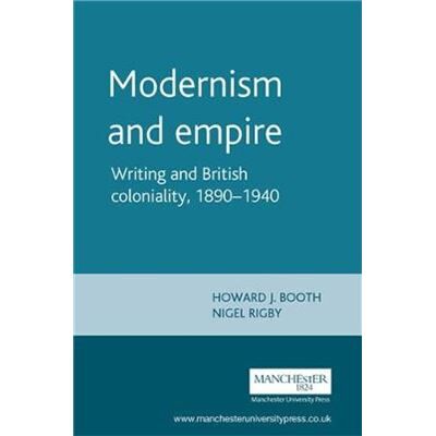 Manchester Univ Pr Modernism and Empire by Edited by Howard Booth & Edited by Nigel Rigby - Publicité Manchester Univ Pr Modernism and Empire by Edited by Howard Booth & Edited by Nigel Rigby - Publicité