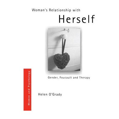 Routledge Womans Relationship with Herself by Helen OGrady - Publicité Routledge Womans Relationship with Herself by Helen OGrady - Publicité