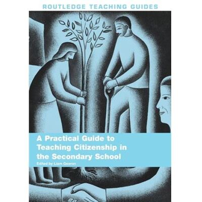 Routledge A Practical Guide to Teaching Citizenship in the Secondary School by Liam Gearon - Publicité Routledge A Practical Guide to Teaching Citizenship in the Secondary School by Liam Gearon - Publicité