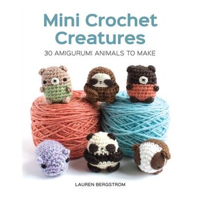Inconnu Mini Crochet Creatures 30 Amigurumi Animals to Make by Lauren Bergstrom - Publicité Inconnu Mini Crochet Creatures 30 Amigurumi Animals to Make by Lauren Bergstrom - Publicité