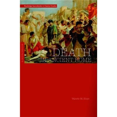 Routledge Death in Ancient Rome by Hope Valerie The Open University UK Paperback Book - Publicité Routledge Death in Ancient Rome by Hope Valerie The Open University UK Paperback Book - Publicité