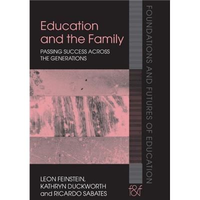 Routledge Education and the Family by Leon Feinstein - Publicité Routledge Education and the Family by Leon Feinstein - Publicité