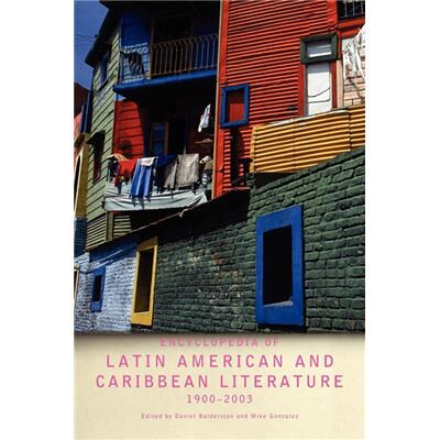 Routledge Encyclopedia of TwentiethCentury Latin American and Caribbean Literature 19002003 by Daniel Balderston - Publicité Routledge Encyclopedia of TwentiethCentury Latin American and Caribbean Literature 19002003 by Daniel Balderston - Publicité