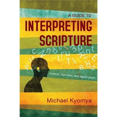 A Guide to Interpreting Scripture - Michael Kyomya - Zondervan - Livre en Anglais - Paperback - Publicité A Guide to Interpreting Scripture - Michael Kyomya - Zondervan - Livre en Anglais - Paperback - Publicité