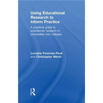 Routledge Using Educational Research to Inform Practice by Lorraine ForemanPeck - Publicité Routledge Using Educational Research to Inform Practice by Lorraine ForemanPeck - Publicité