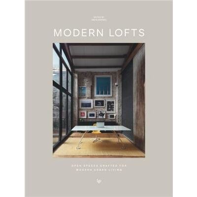 MODERN LOFTS. Young Wild amp Stylish Loft Apartments - David Andreu - Loft Publications - Livre en Anglais - Hardback - Publicité MODERN LOFTS. Young Wild amp Stylish Loft Apartments - David Andreu - Loft Publications - Livre en Anglais - Hardback - Publicité