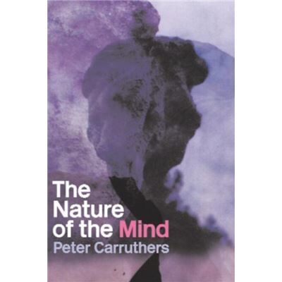 Routledge The Nature of the Mind by Peter Carruthers - Publicité Routledge The Nature of the Mind by Peter Carruthers - Publicité