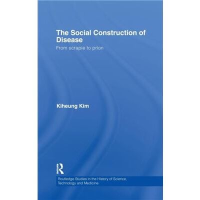 Routledge The Social Construction of Disease by Kiheung Kim - Publicité Routledge The Social Construction of Disease by Kiheung Kim - Publicité