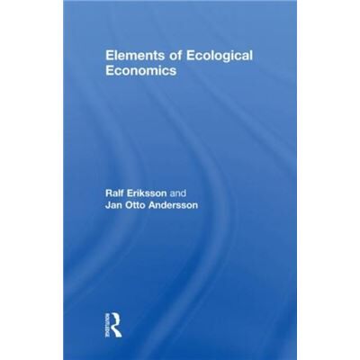 Routledge Elements of Ecological Economics by Jan Otto Andersson - Publicité Routledge Elements of Ecological Economics by Jan Otto Andersson - Publicité