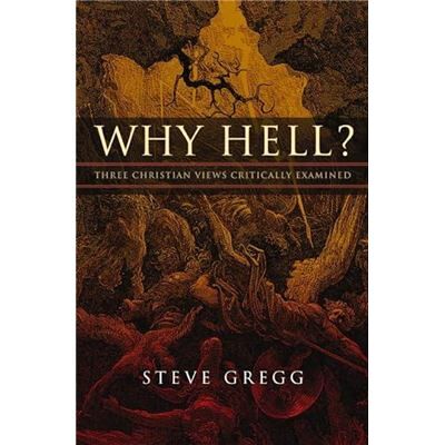 Why Hell - Steve Gregg - Zondervan - Livre en Anglais - Paperback - Publicité Why Hell - Steve Gregg - Zondervan - Livre en Anglais - Paperback - Publicité