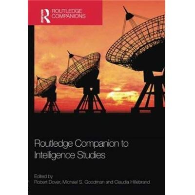 Routledge Companion to Intelligence Studies - Publicité Routledge Companion to Intelligence Studies - Publicité