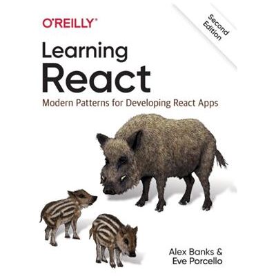 OReilly Media Learning React by Alex Banks - Publicité OReilly Media Learning React by Alex Banks - Publicité