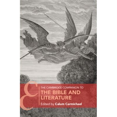 Cambridge University Press The Cambridge Companion to the Bible and Literature - Publicité Cambridge University Press The Cambridge Companion to the Bible and Literature - Publicité