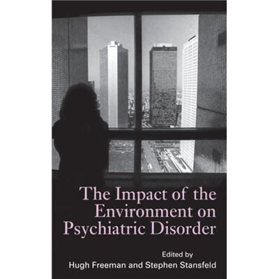 Routledge The Impact of the Environment on Psychiatric Disorder by Hugh Freeman - Publicité Routledge The Impact of the Environment on Psychiatric Disorder by Hugh Freeman - Publicité