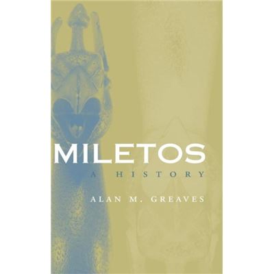Miletos by Alan M. Greaves - Publicité Miletos by Alan M. Greaves - Publicité