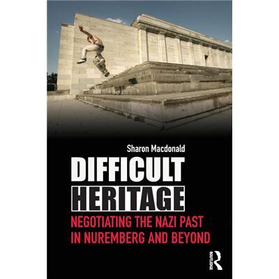 Routledge Difficult Heritage by Macdonald Sharon University of York UK Paperback Book - Publicité Routledge Difficult Heritage by Macdonald Sharon University of York UK Paperback Book - Publicité