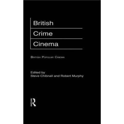 Routledge British Crime Cinema by Steve Chibnall - Publicité Routledge British Crime Cinema by Steve Chibnall - Publicité