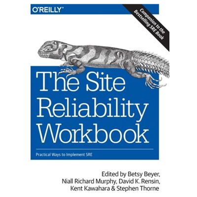 Inconnu The Site Reliability Workbook by Stephen Thorne - Publicité Inconnu The Site Reliability Workbook by Stephen Thorne - Publicité
