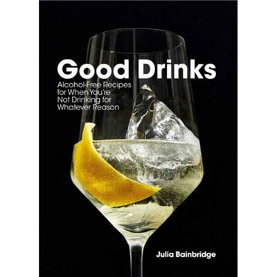 Random House USA Inc Good Drinks by Julia Bainbridge - Publicité Random House USA Inc Good Drinks by Julia Bainbridge - Publicité