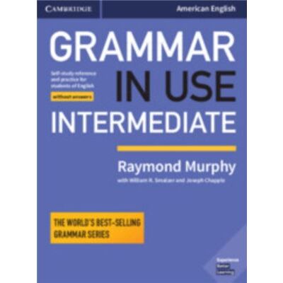 Inconnu Grammar in Use Intermediate Students Book without Answers by Raymond Murphy - Publicité Inconnu Grammar in Use Intermediate Students Book without Answers by Raymond Murphy - Publicité
