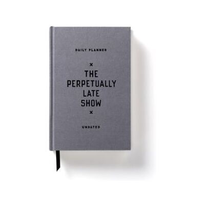 The Perpetually Late Show Undated Standard Planner by Galison - Publicité The Perpetually Late Show Undated Standard Planner by Galison - Publicité