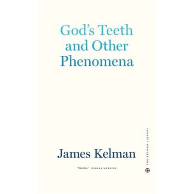 PM Press Gods Teeth and Other Phenomena by James Kelman - Publicité PM Press Gods Teeth and Other Phenomena by James Kelman - Publicité