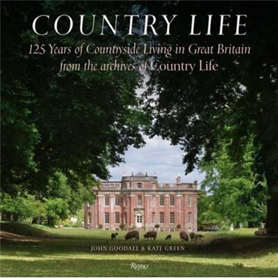 Rizzoli International Publications Country Life by Kate Green - Publicité Rizzoli International Publications Country Life by Kate Green - Publicité
