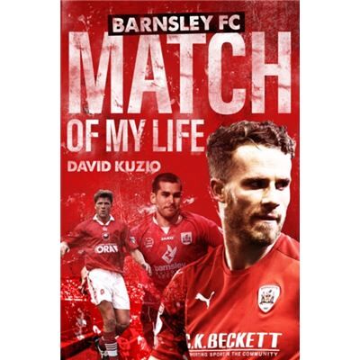 Inconnu Barnsley Match of My Life by David Kuzio - Publicité Inconnu Barnsley Match of My Life by David Kuzio - Publicité