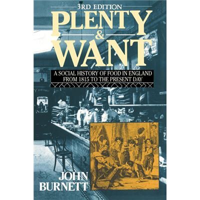 Routledge Plenty and Want by Proffessor John Burnett - Publicité Routledge Plenty and Want by Proffessor John Burnett - Publicité