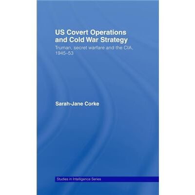 Routledge US Covert Operations and Cold War Strategy by SarahJane Corke - Publicité Routledge US Covert Operations and Cold War Strategy by SarahJane Corke - Publicité