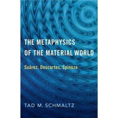 The Metaphysics of the Material World - Tad M. Schmaltz - Oxford University Press - Livre en Anglais - Hardback - Publicité The Metaphysics of the Material World - Tad M. Schmaltz - Oxford University Press - Livre en Anglais - Hardback - Publicité