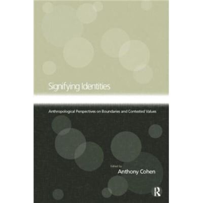Routledge Signifying Identities by Anthony Cohen - Publicité Routledge Signifying Identities by Anthony Cohen - Publicité