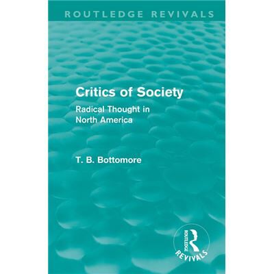 Critics of Society Routledge Revivals by Tom B. Bottomore Paperback Book - Publicité Critics of Society Routledge Revivals by Tom B. Bottomore Paperback Book - Publicité