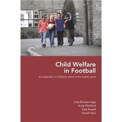 Routledge Child Welfare in Football by Celia Brackenridge - Publicité Routledge Child Welfare in Football by Celia Brackenridge - Publicité