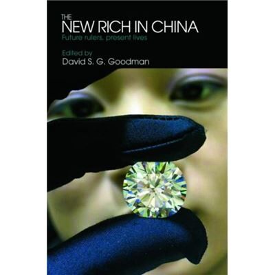 Routledge The New Rich in China by David Goodman - Publicité Routledge The New Rich in China by David Goodman - Publicité