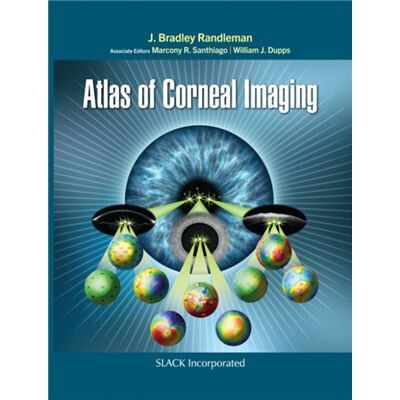 SLACK Incorporated Atlas of Corneal Imaging by J. Bradley Randleman - Publicité SLACK Incorporated Atlas of Corneal Imaging by J. Bradley Randleman - Publicité