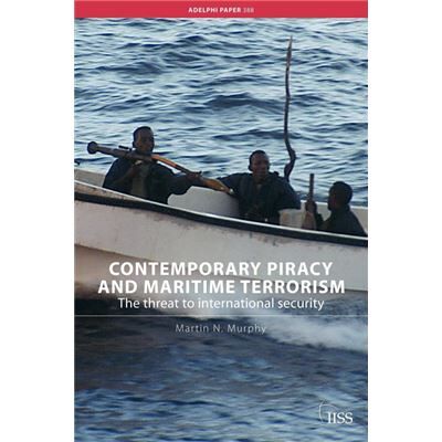 Routledge Contemporary Piracy and Maritime Terrorism by N. Murphy Martin - Publicité Routledge Contemporary Piracy and Maritime Terrorism by N. Murphy Martin - Publicité